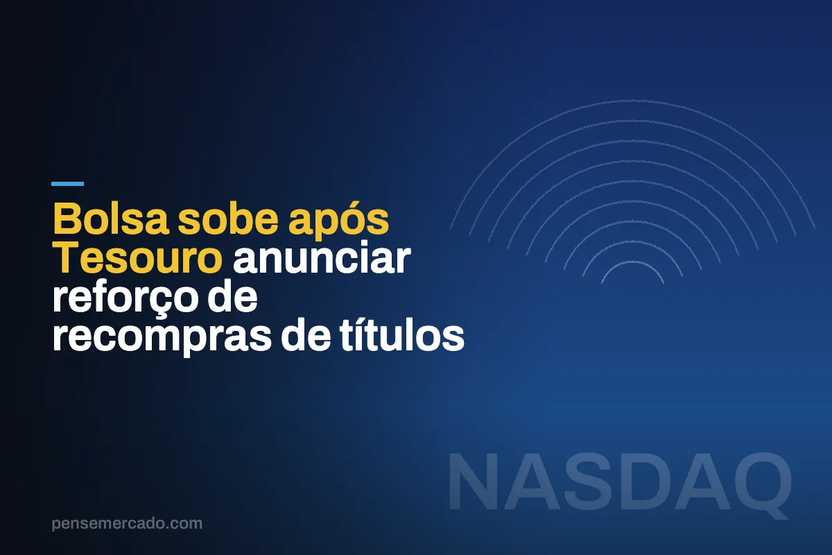 Bolsa sobe após Tesouro anunciar reforço de recompras de títulos