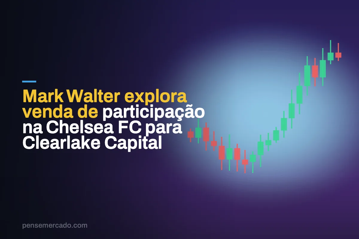 Mark Walter explora venda de participação na Chelsea FC para Clearlake Capital