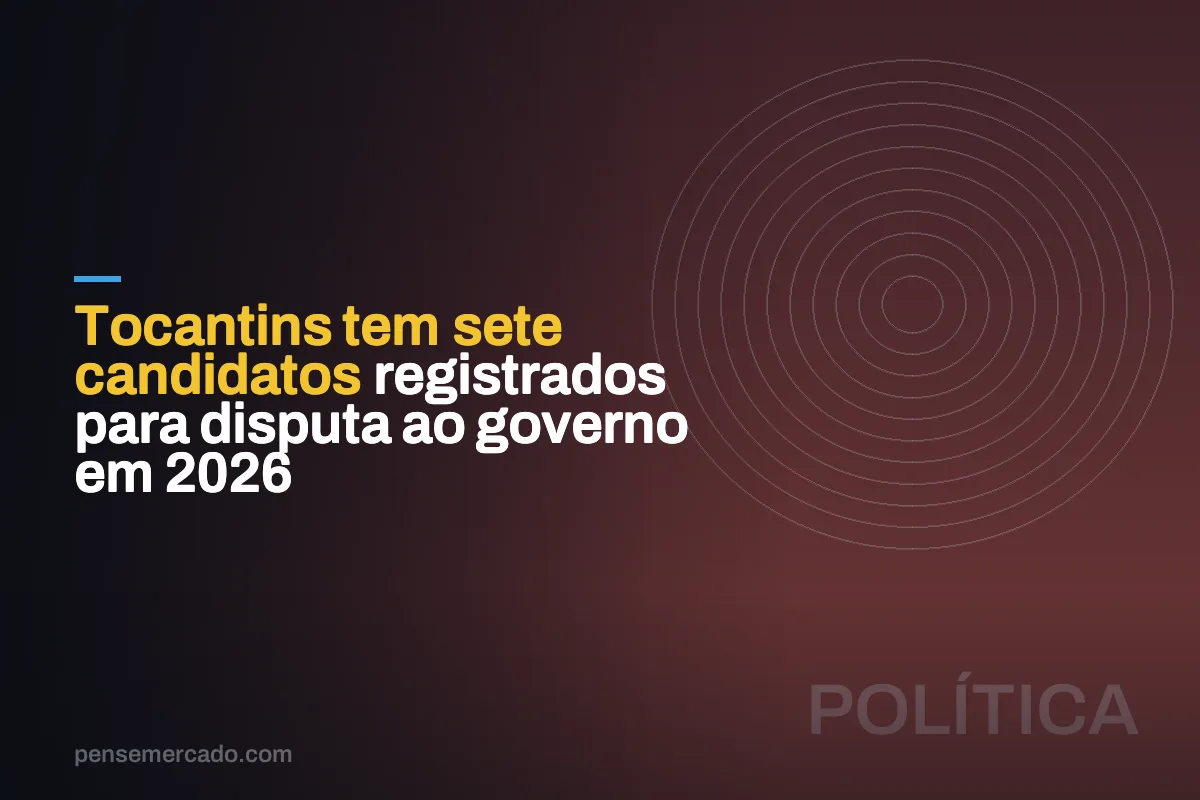 Tocantins tem sete candidatos registrados para disputa ao governo em 2026