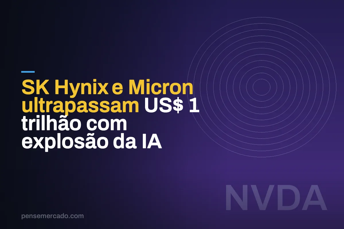 SK Hynix e Micron ultrapassam US$ 1 trilhão com explosão da IA