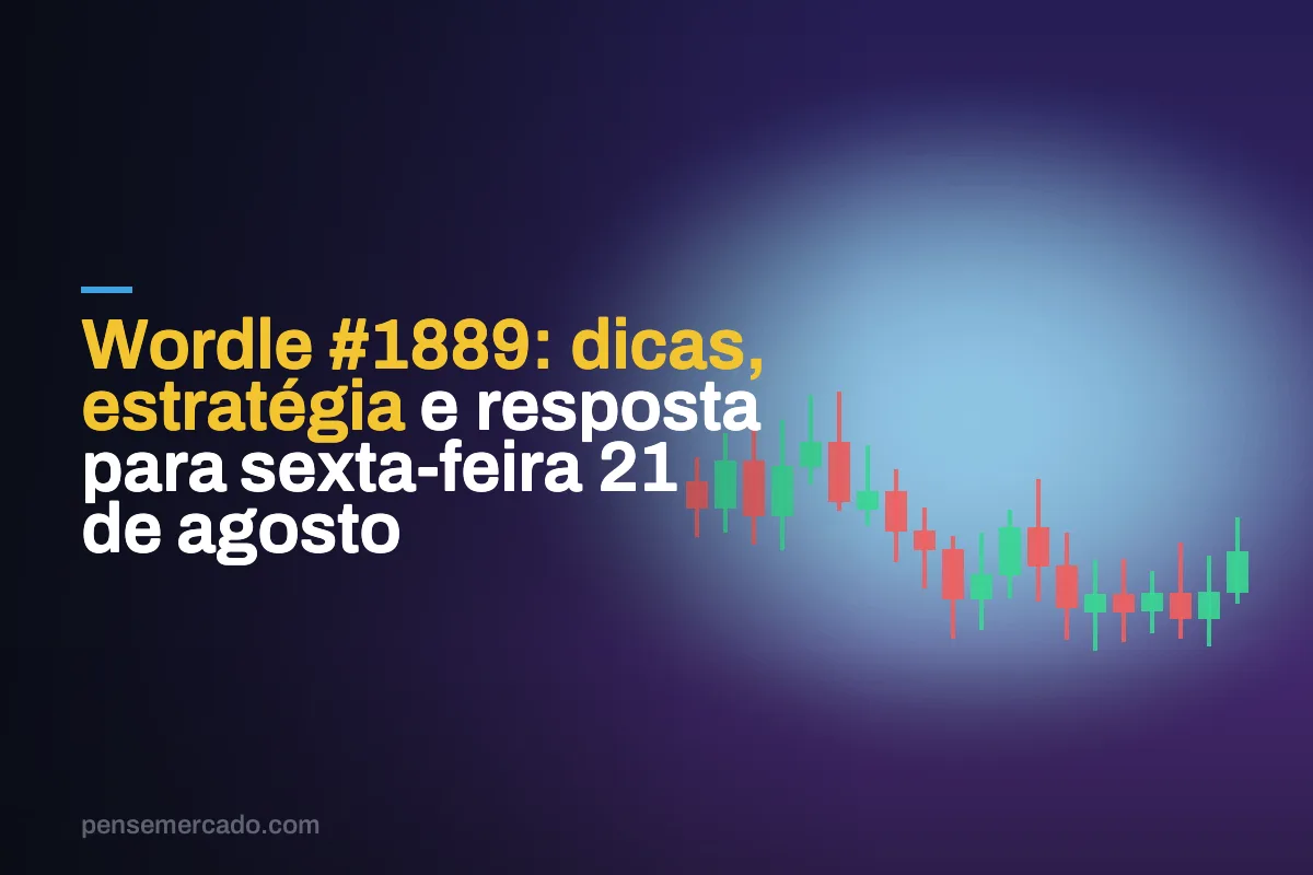 Wordle #1889: dicas, estratégia e resposta para sexta-feira 21 de agosto