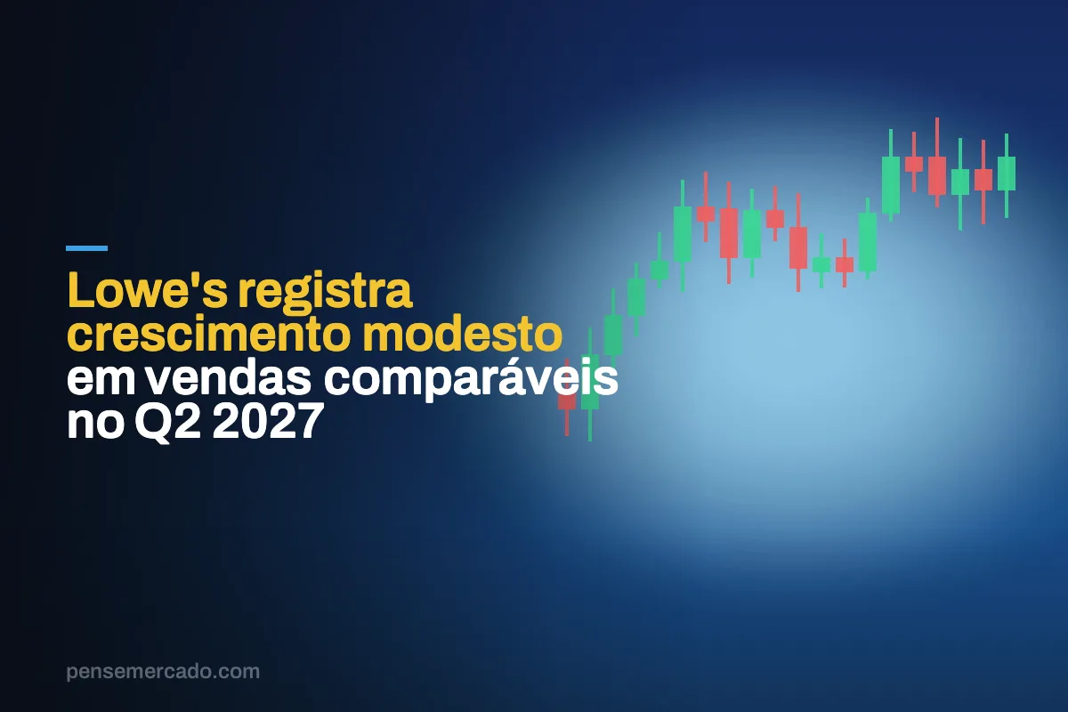 Lowe's registra crescimento modesto em vendas comparáveis no Q2 2027
