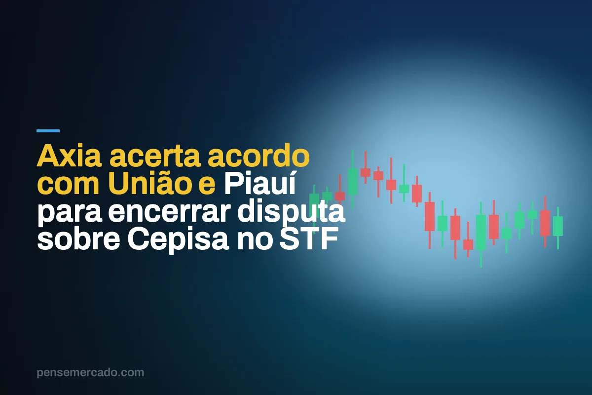 Axia acerta acordo com União e Piauí para encerrar disputa sobre Cepisa no STF
