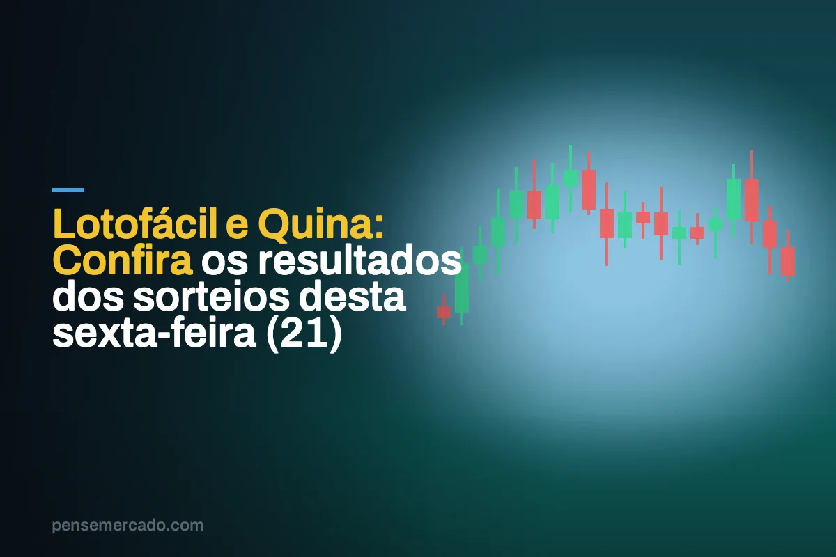Lotofácil e Quina: Confira os resultados dos sorteios desta sexta-feira (21)