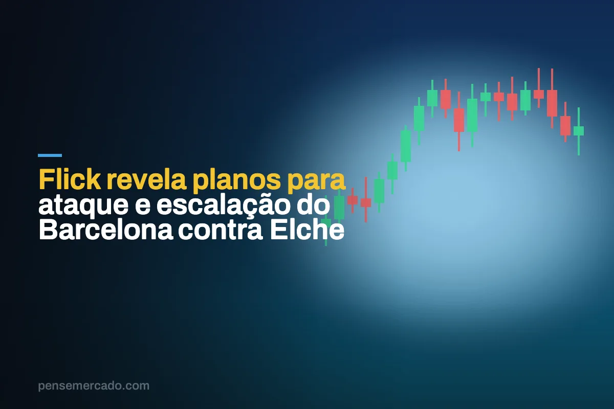 Flick revela planos para ataque e escalação do Barcelona contra Elche