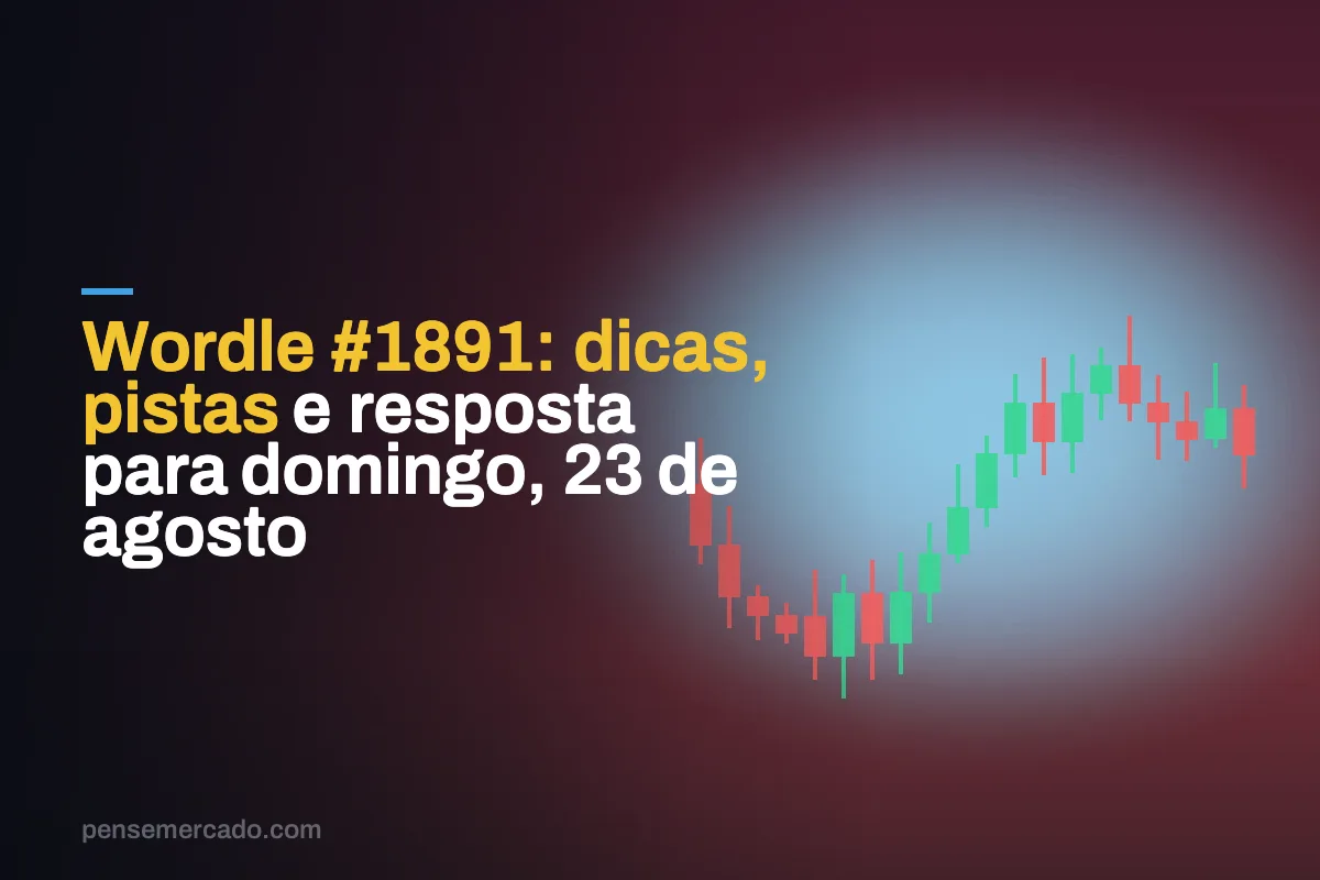 Wordle #1891: dicas, pistas e resposta para domingo, 23 de agosto