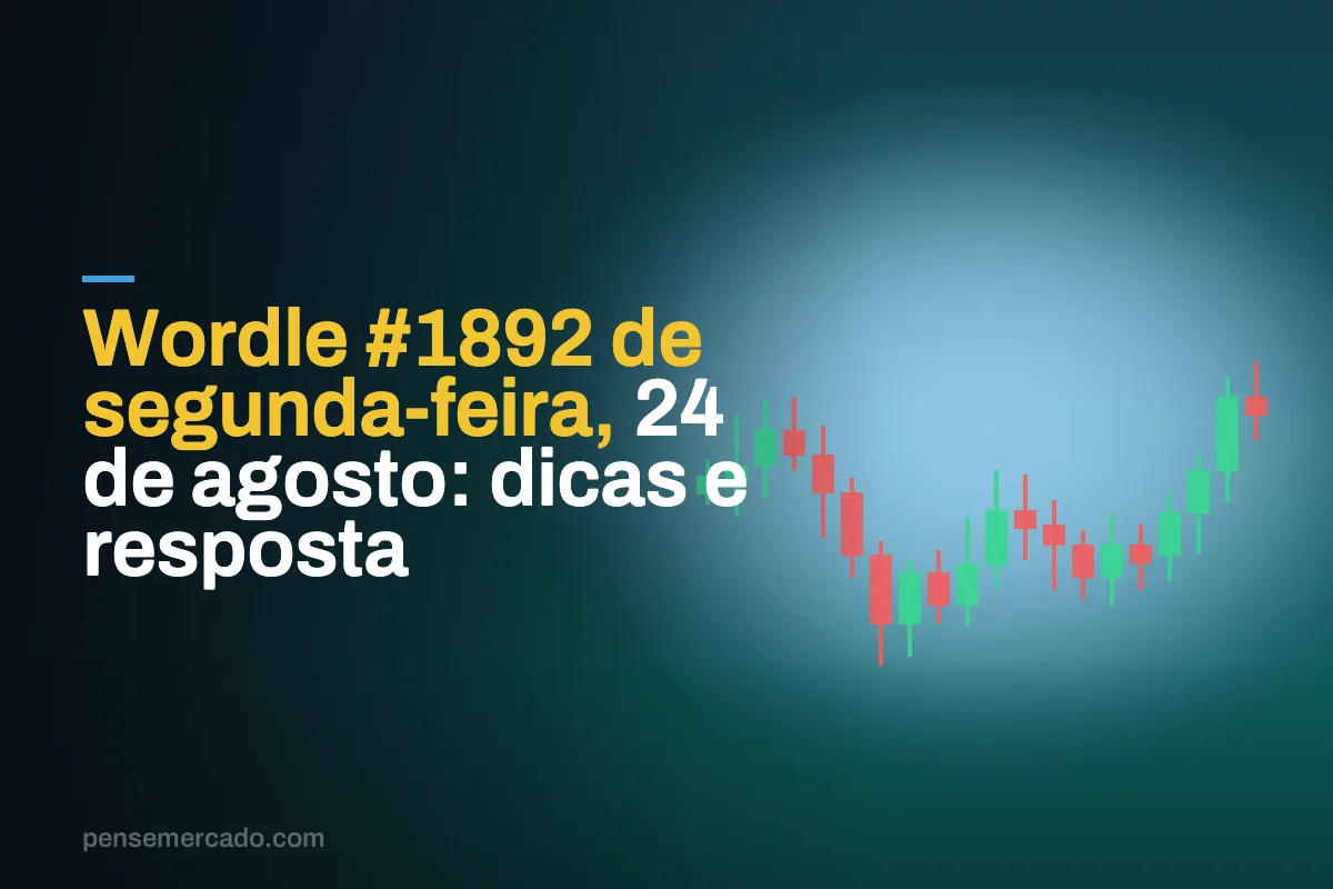 Wordle #1892 de segunda-feira, 24 de agosto: dicas e resposta