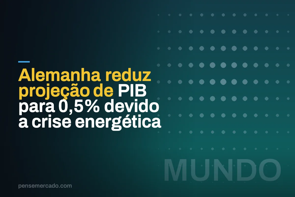 Alemanha reduz projeção de PIB para 0,5% devido a crise energética