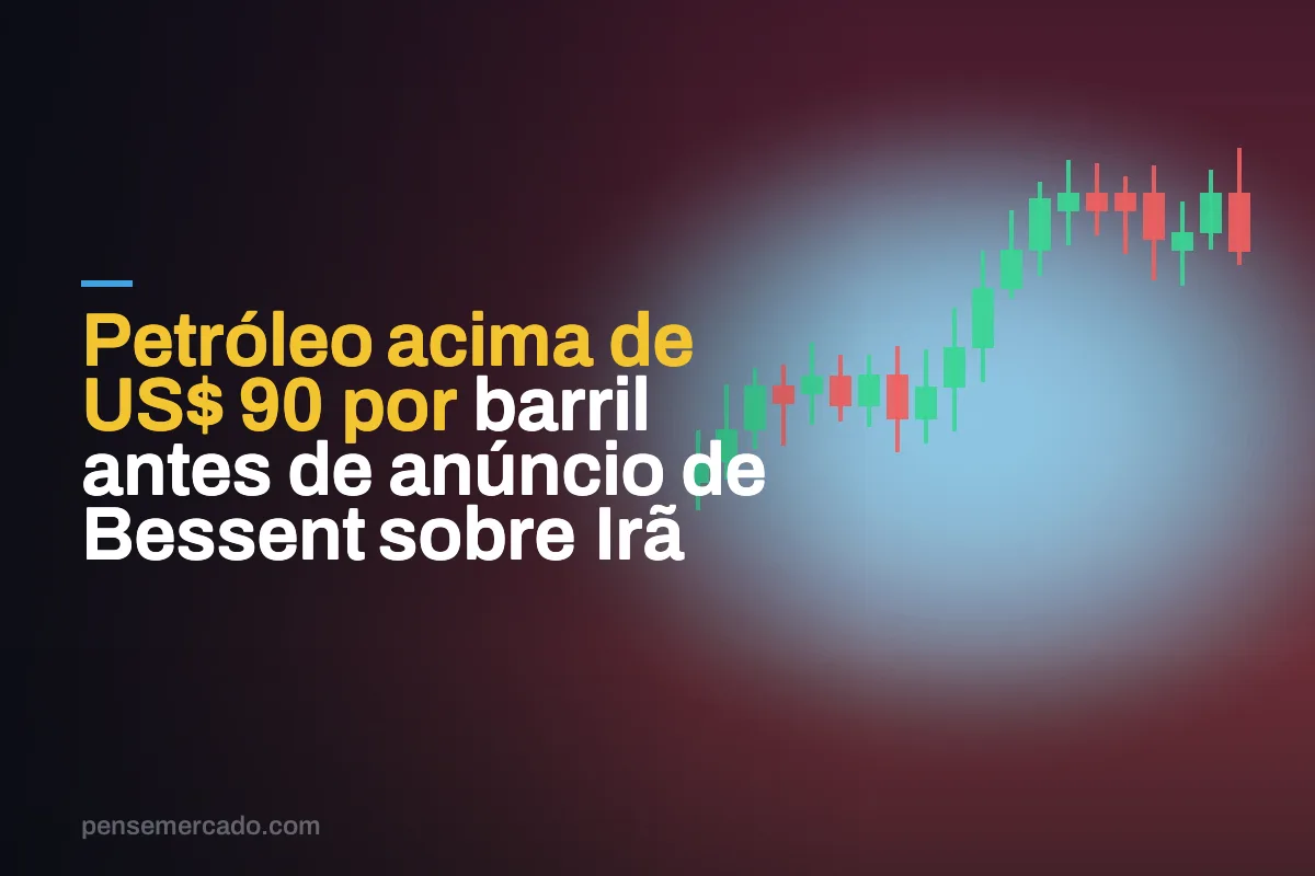 Petróleo acima de US$ 90 por barril antes de anúncio de Bessent sobre Irã
