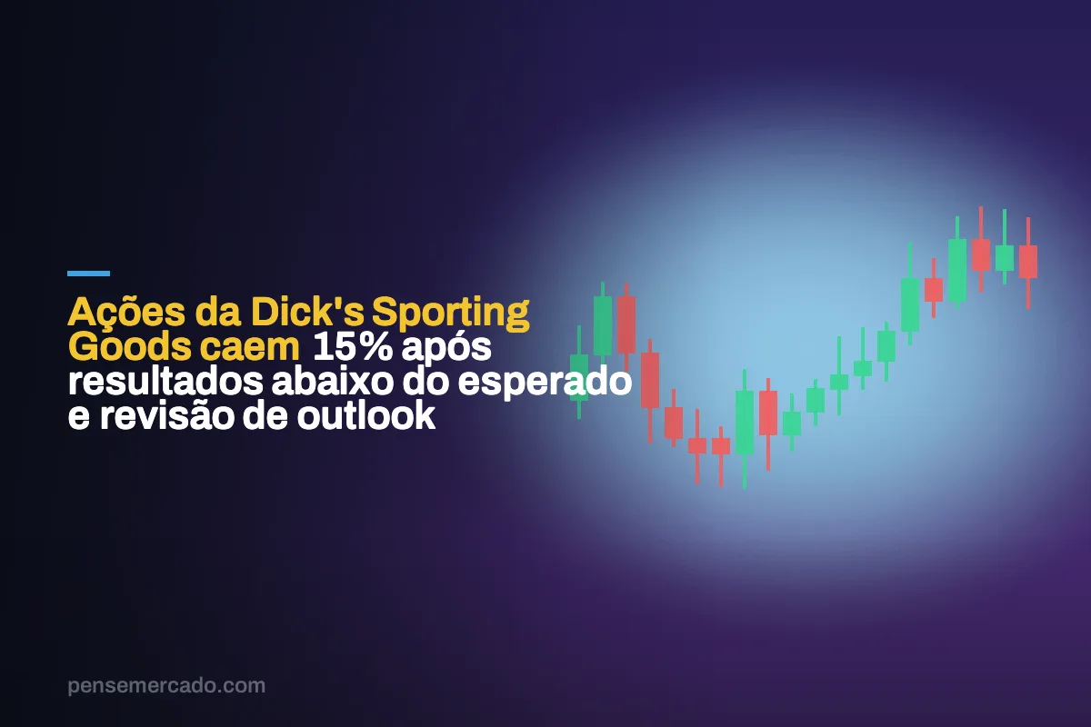 Ações da Dick's Sporting Goods caem 15% após resultados abaixo do esperado e revisão de outlook