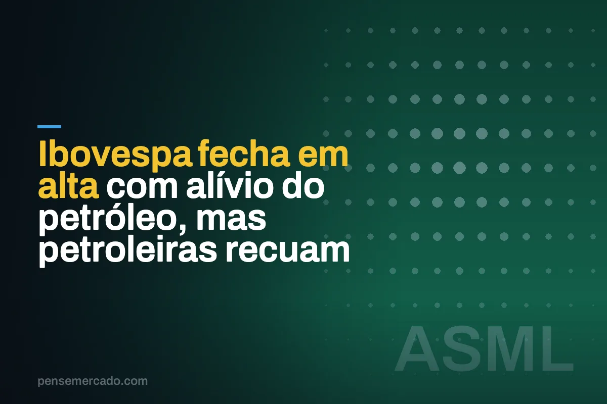Ibovespa fecha em alta com alívio do petróleo, mas petroleiras recuam