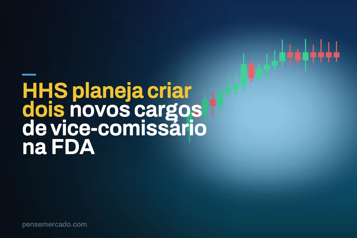 HHS planeja criar dois novos cargos de vice-comissário na FDA
