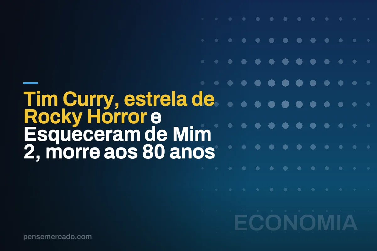 Tim Curry, estrela de Rocky Horror e Esqueceram de Mim 2, morre aos 80 anos