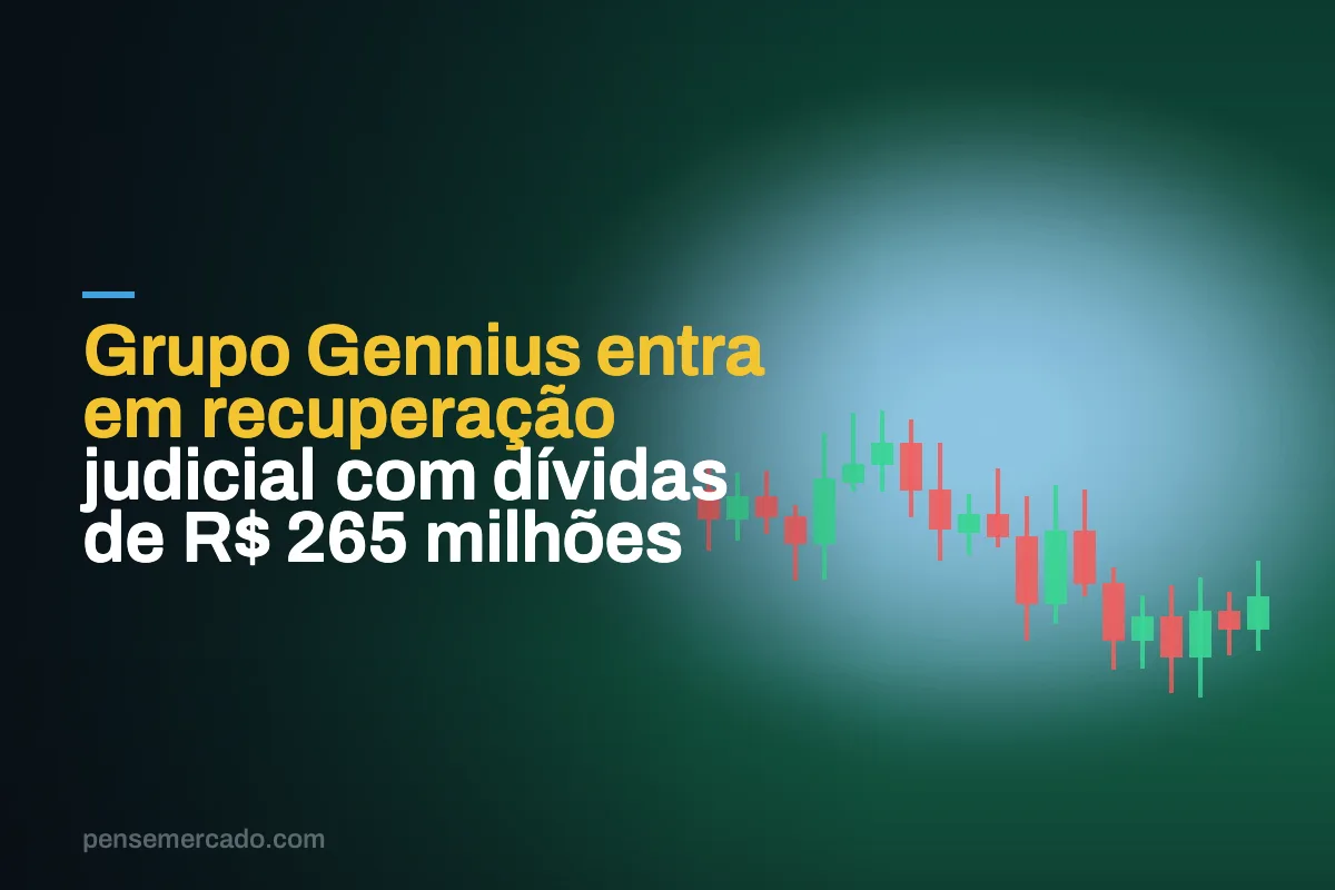 Grupo Gennius entra em recuperação judicial com dívidas de R$ 265 milhões