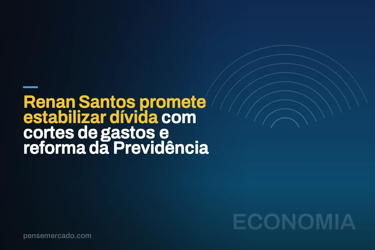 Renan Santos promete estabilizar dívida com cortes de gastos e reforma da Previdência