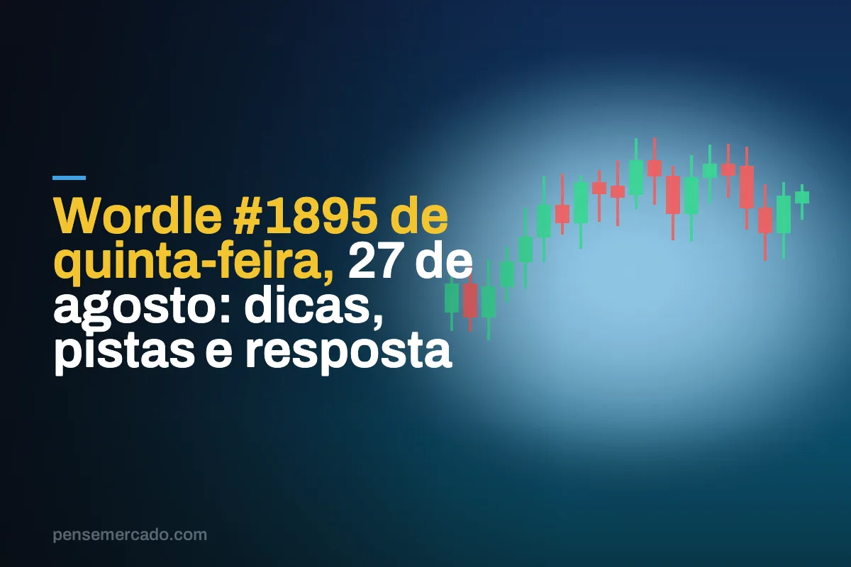 Wordle #1895 de quinta-feira, 27 de agosto: dicas, pistas e resposta