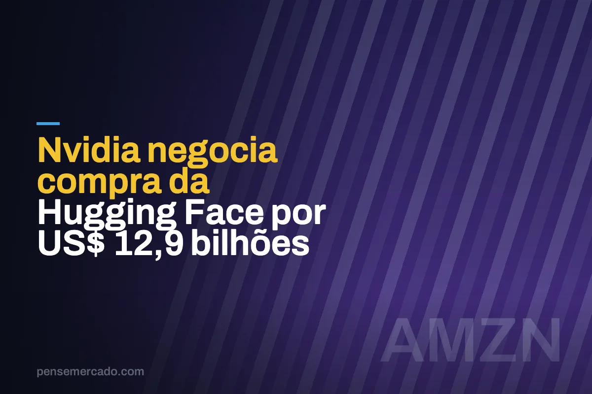 Nvidia negocia compra da Hugging Face por US$ 12,9 bilhões