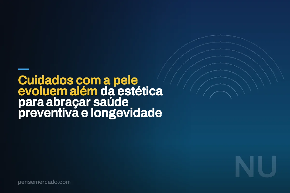 Cuidados com a pele evoluem além da estética para abraçar saúde preventiva e longevidade