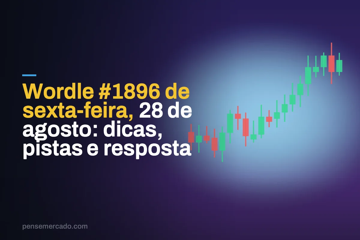Wordle #1896 de sexta-feira, 28 de agosto: dicas, pistas e resposta