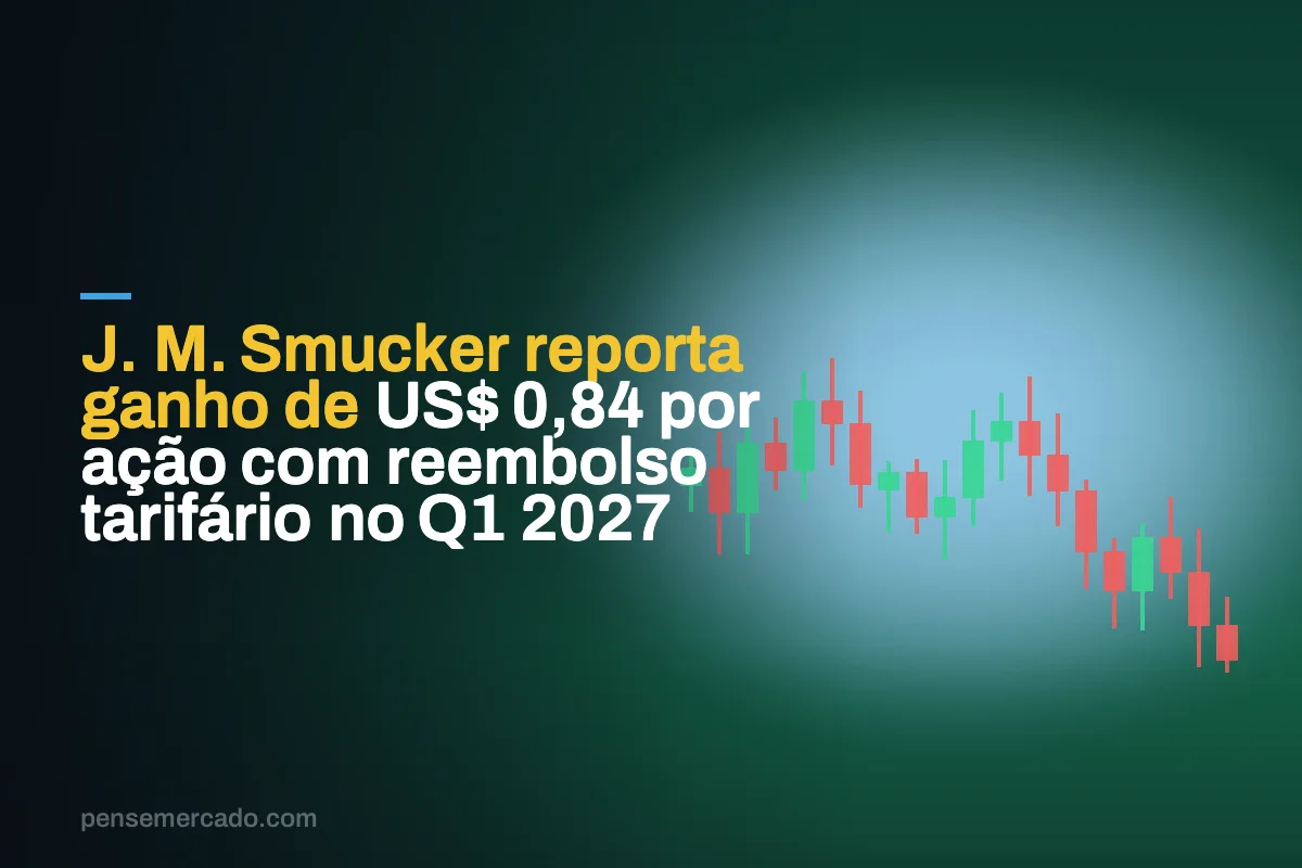 J. M. Smucker reporta ganho de US$ 0,84 por ação com reembolso tarifário no Q1 2027