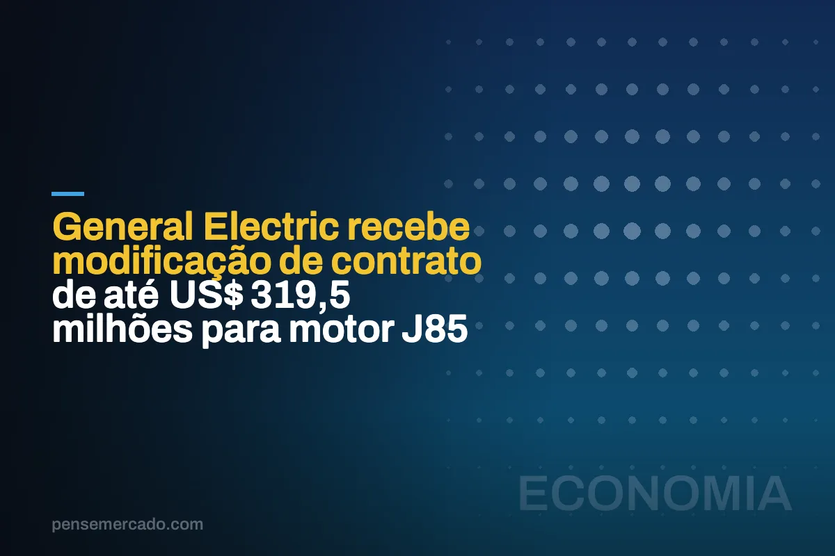 General Electric recebe modificação de contrato de até US$ 319,5 milhões para motor J85