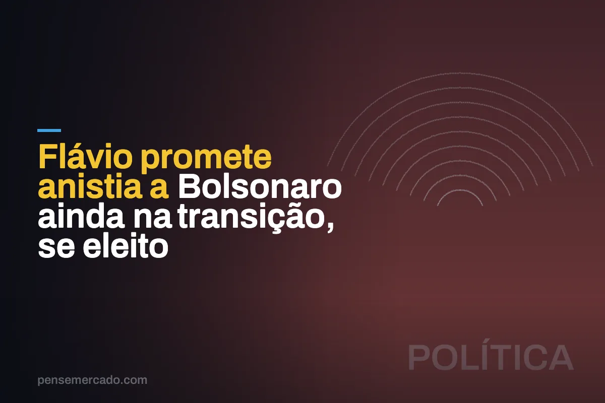 Flávio promete anistia a Bolsonaro ainda na transição, se eleito