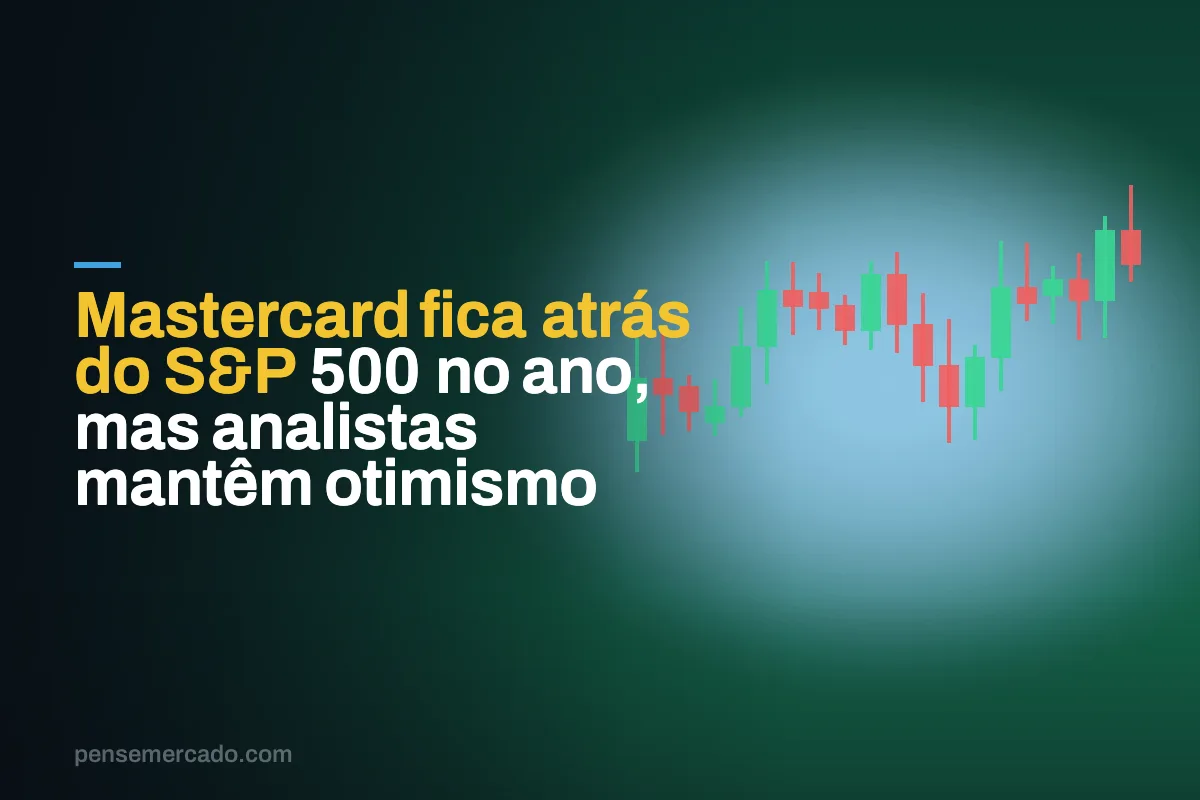 Mastercard fica atrás do S&P 500 no ano, mas analistas mantêm otimismo