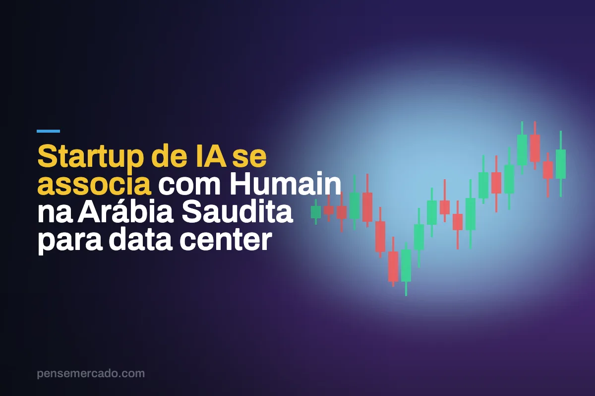 Startup de IA se associa com Humain na Arábia Saudita para data center