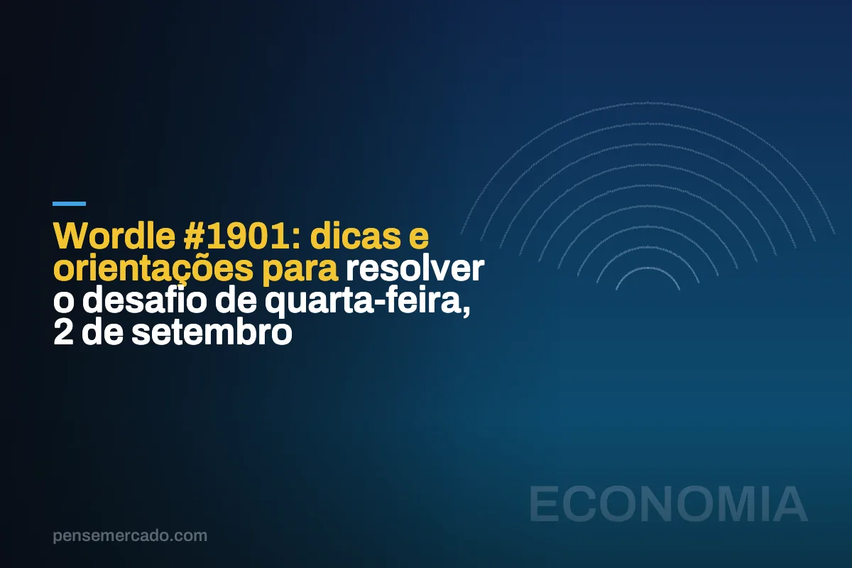 Wordle #1901: dicas e orientações para resolver o desafio de quarta-feira, 2 de setembro