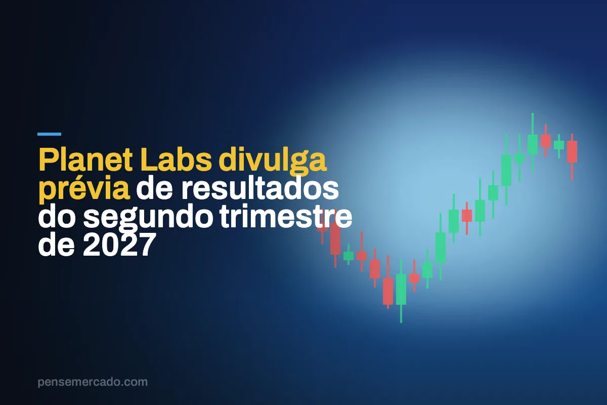 Planet Labs divulga prévia de resultados do segundo trimestre de 2027