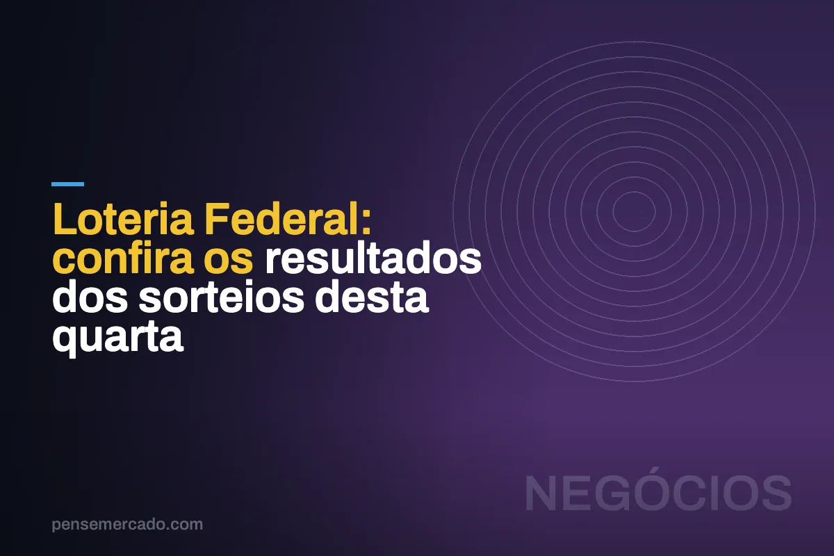 Loteria Federal: confira os resultados dos sorteios desta quarta