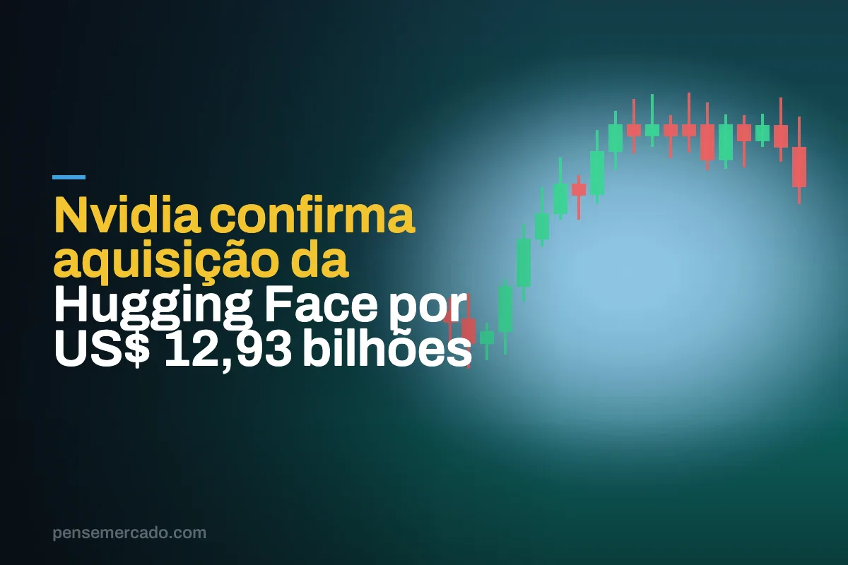 Nvidia confirma aquisição da Hugging Face por US$ 12,93 bilhões