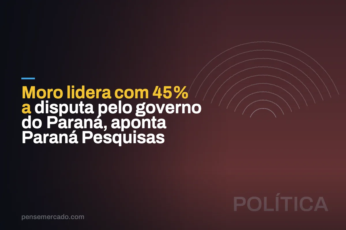 Moro lidera com 45% a disputa pelo governo do Paraná, aponta Paraná Pesquisas