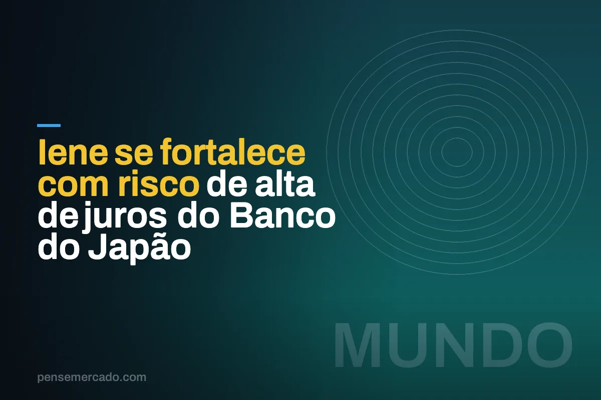 Iene se fortalece com risco de alta de juros do Banco do Japão