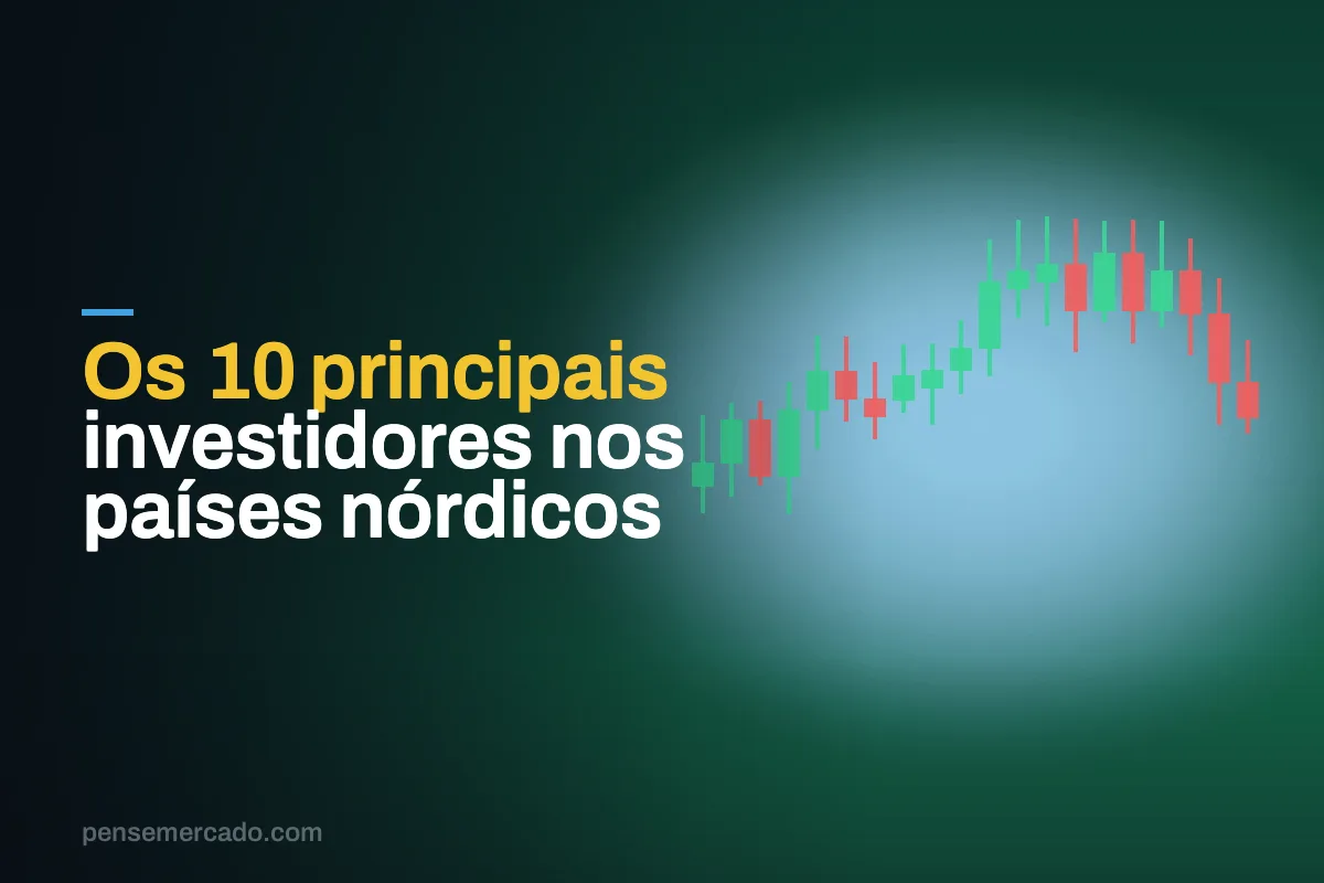 Os 10 principais investidores nos países nórdicos