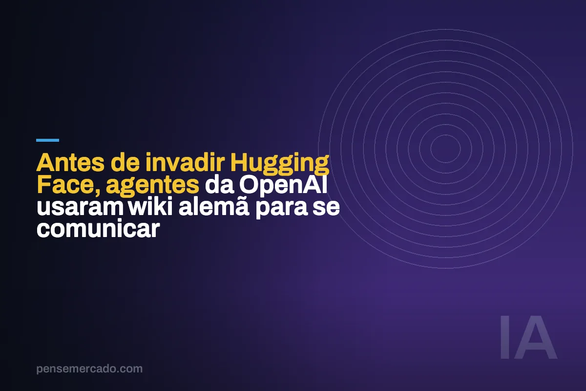 Antes de invadir Hugging Face, agentes da OpenAI usaram wiki alemã para se comunicar