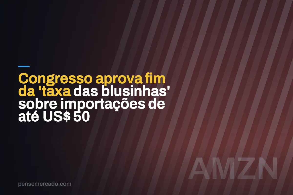Congresso aprova fim da 'taxa das blusinhas' sobre importações de até US$ 50