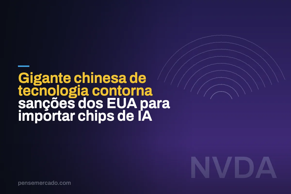 Gigante chinesa de tecnologia contorna sanções dos EUA para importar chips de IA