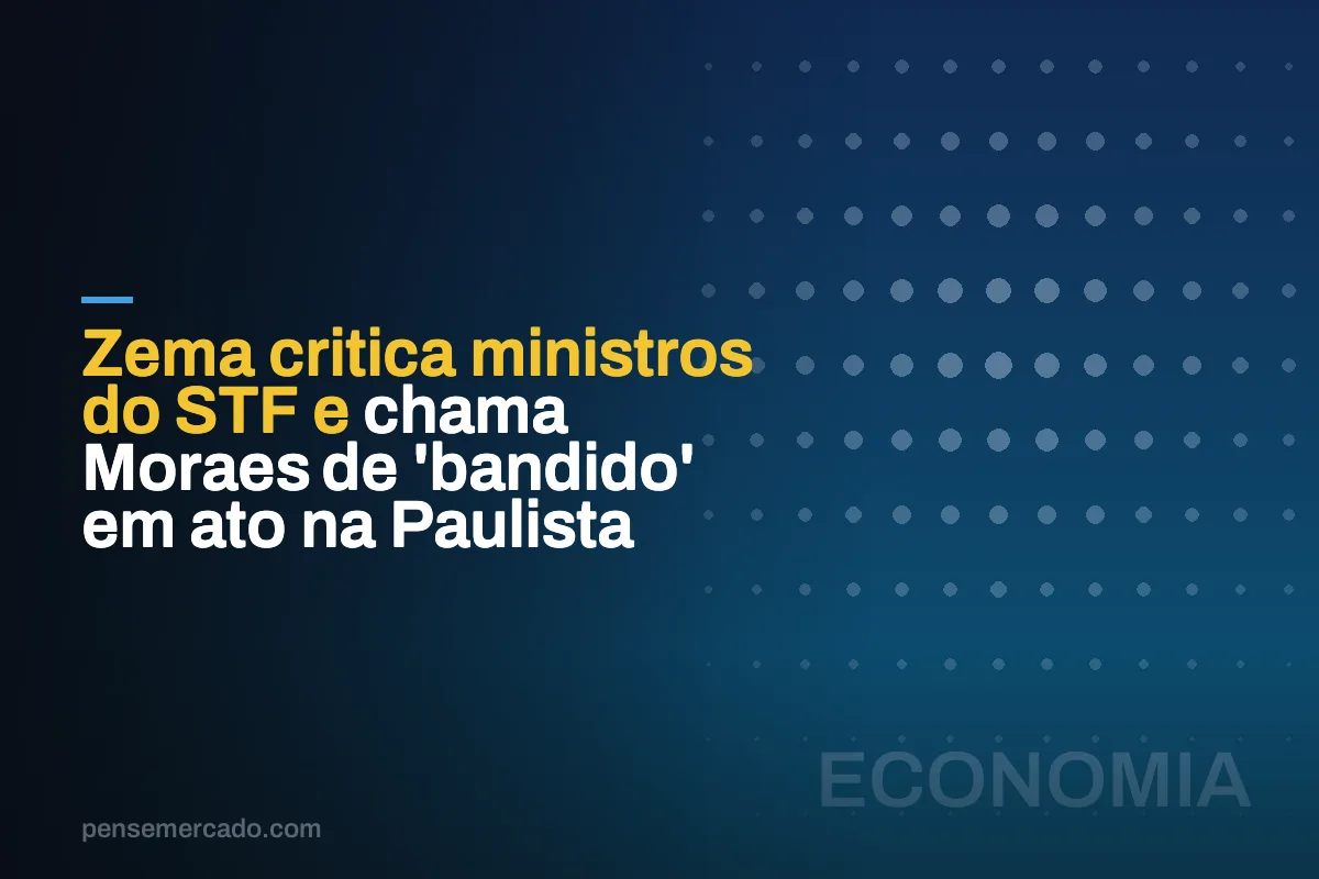 Zema critica ministros do STF e chama Moraes de 'bandido' em ato na Paulista