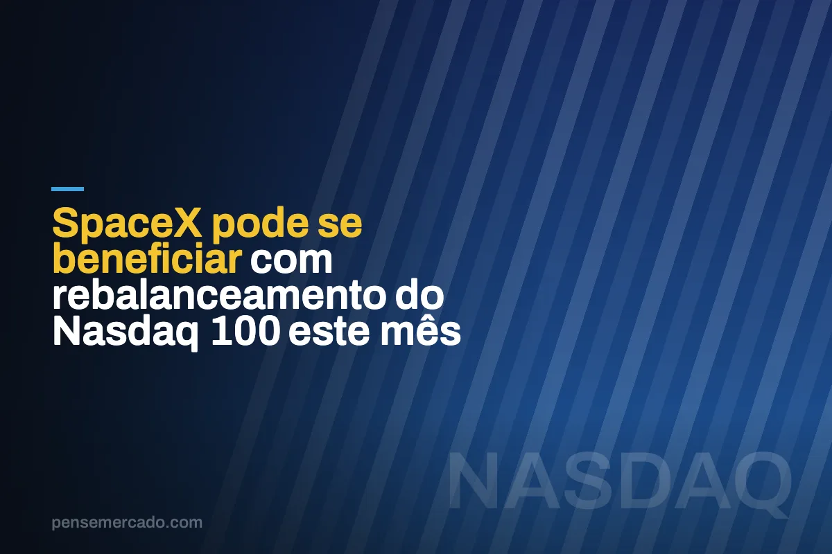 SpaceX pode se beneficiar com rebalanceamento do Nasdaq 100 este mês