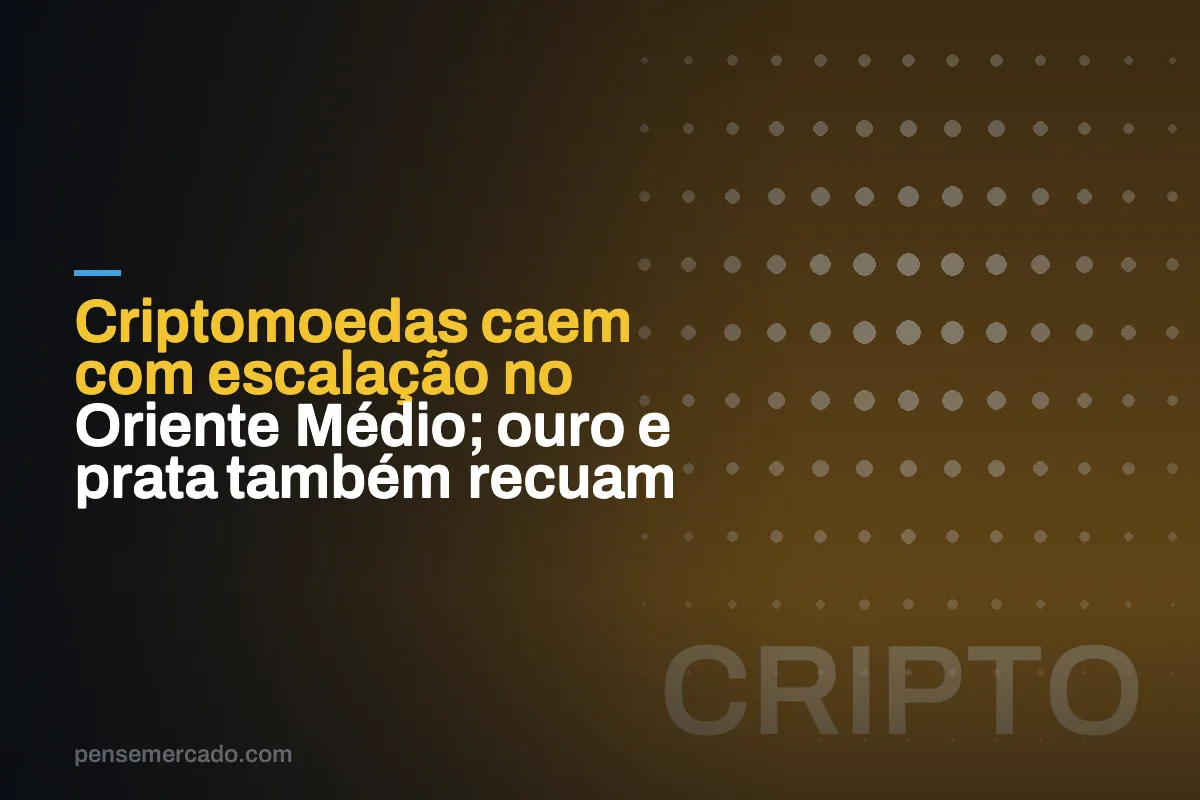 Criptomoedas caem com escalação no Oriente Médio; ouro e prata também recuam