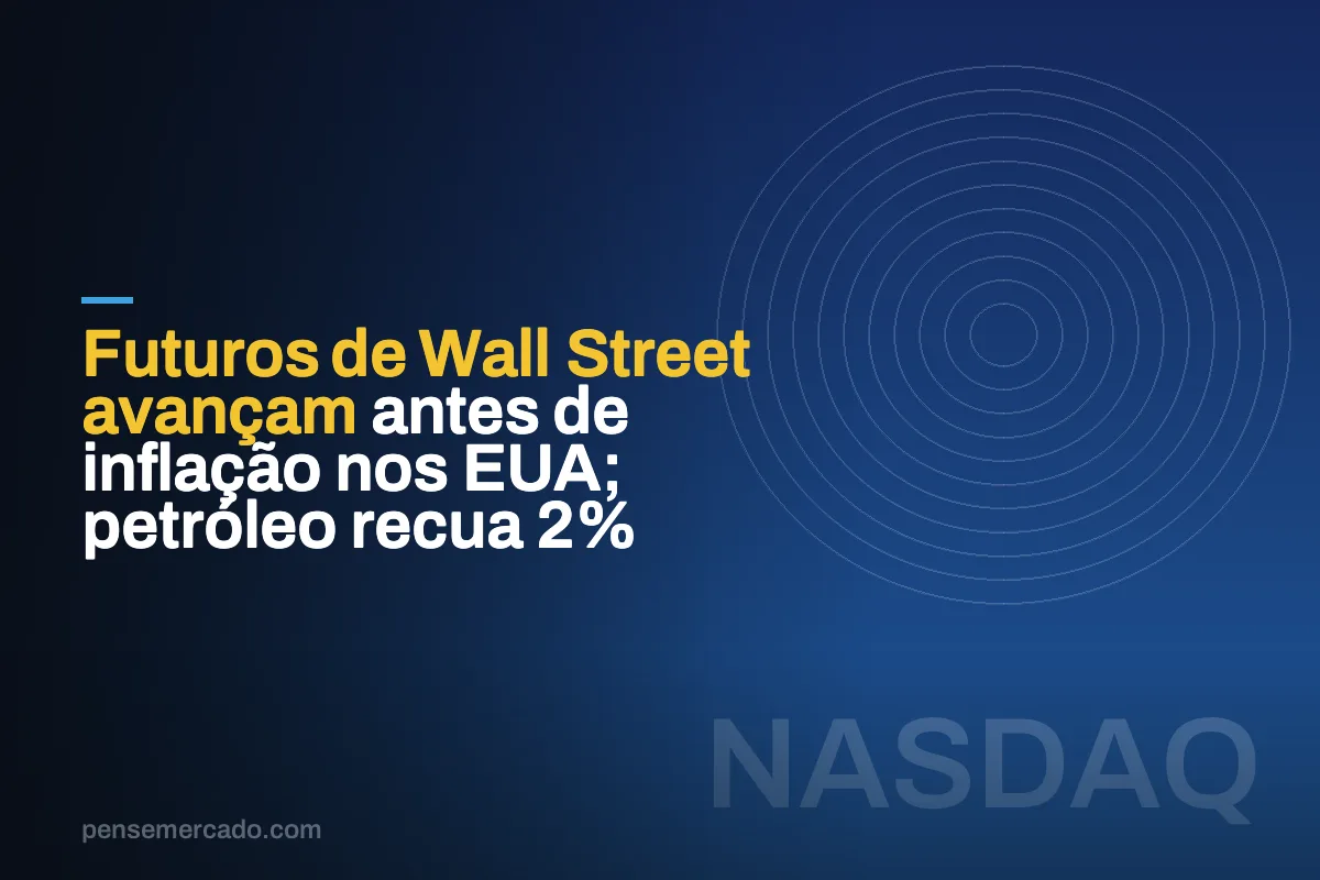 Futuros de Wall Street avançam antes de inflação nos EUA; petróleo recua 2%