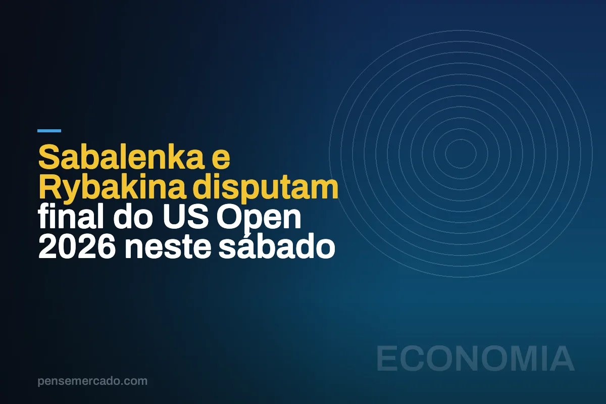 Sabalenka e Rybakina disputam final do US Open 2026 neste sábado