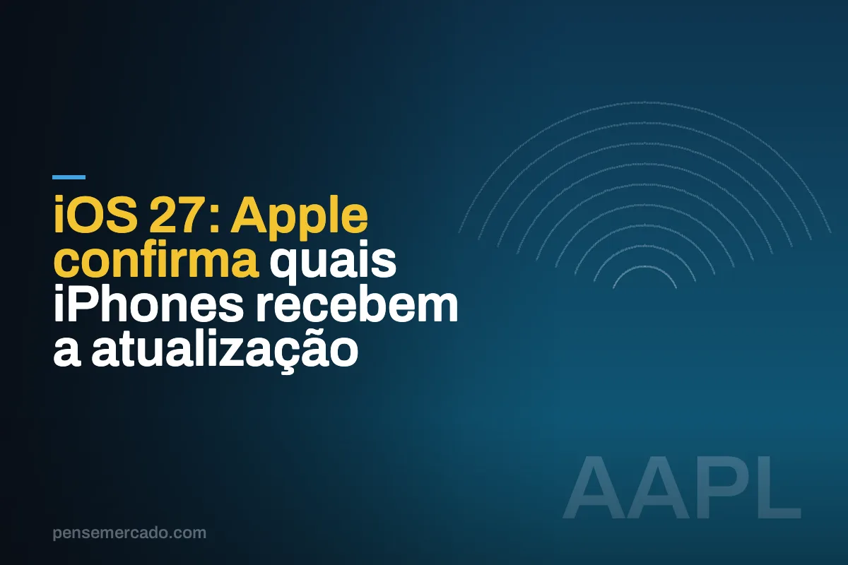 iOS 27: Apple confirma quais iPhones recebem a atualização