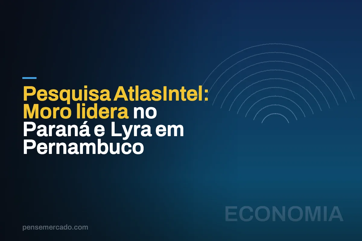 Pesquisa AtlasIntel: Moro lidera no Paraná e Lyra em Pernambuco