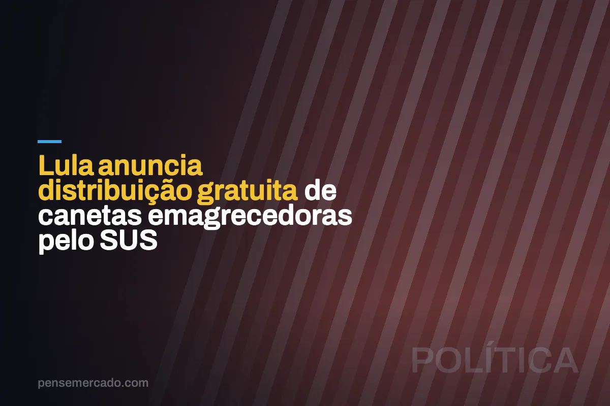 Lula anuncia distribuição gratuita de canetas emagrecedoras pelo SUS
