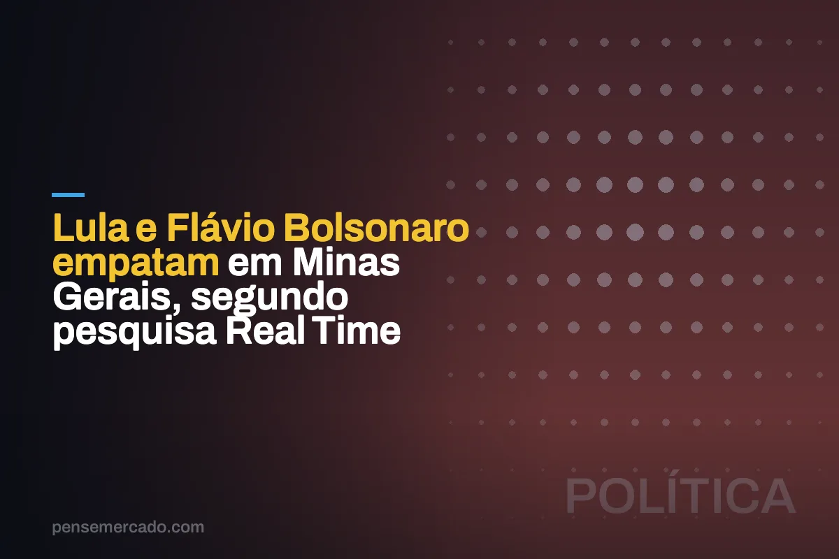 Lula e Flávio Bolsonaro empatam em Minas Gerais, segundo pesquisa Real Time