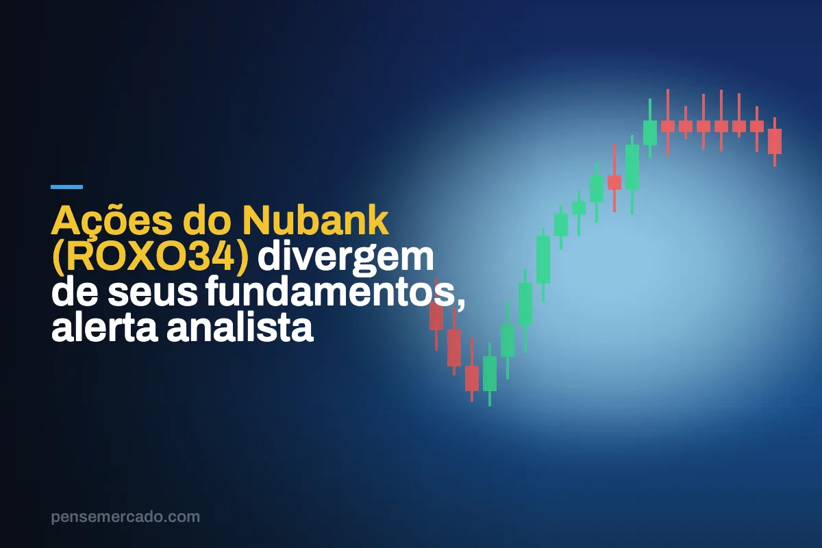 Ações do Nubank (ROXO34) divergem de seus fundamentos, alerta analista