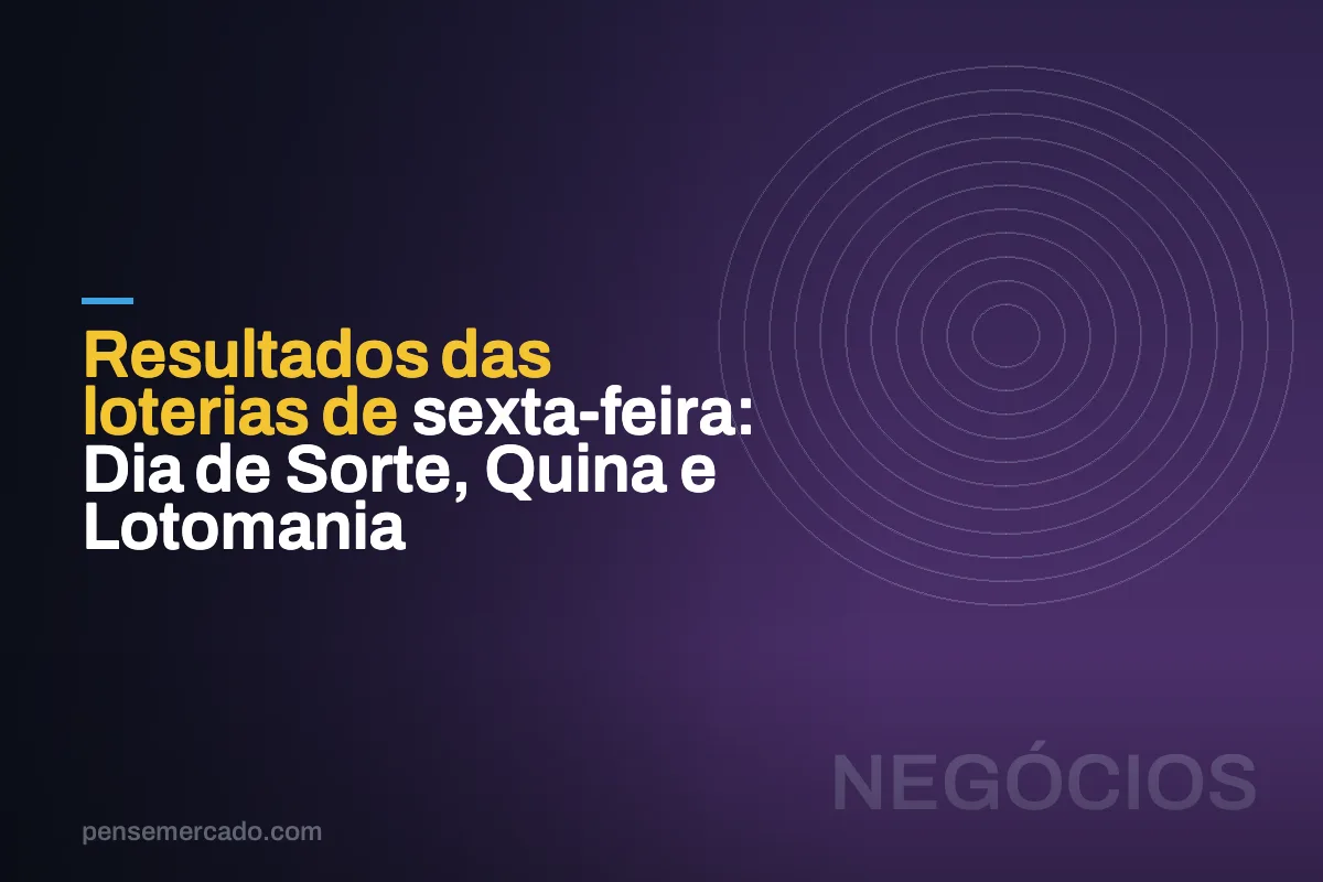 Resultados das loterias de sexta-feira: Dia de Sorte, Quina e Lotomania