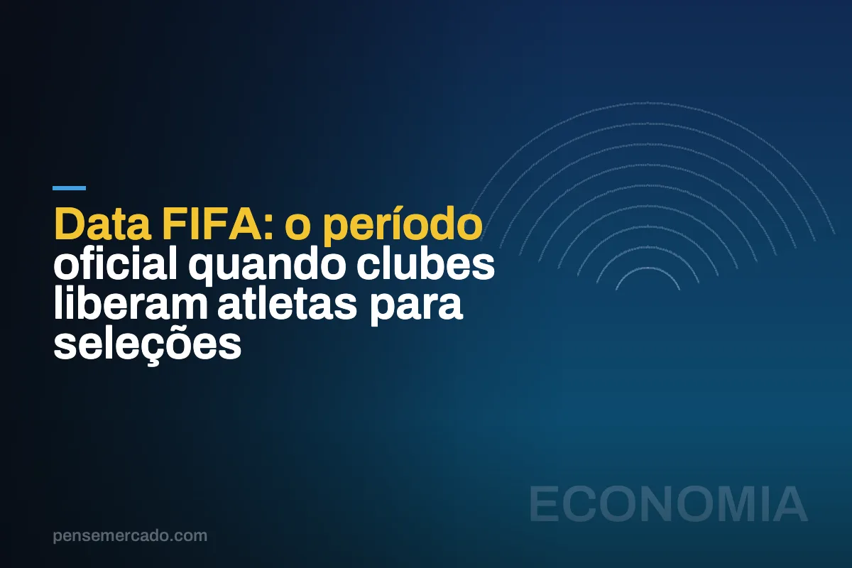 Data FIFA: o período oficial quando clubes liberam atletas para seleções